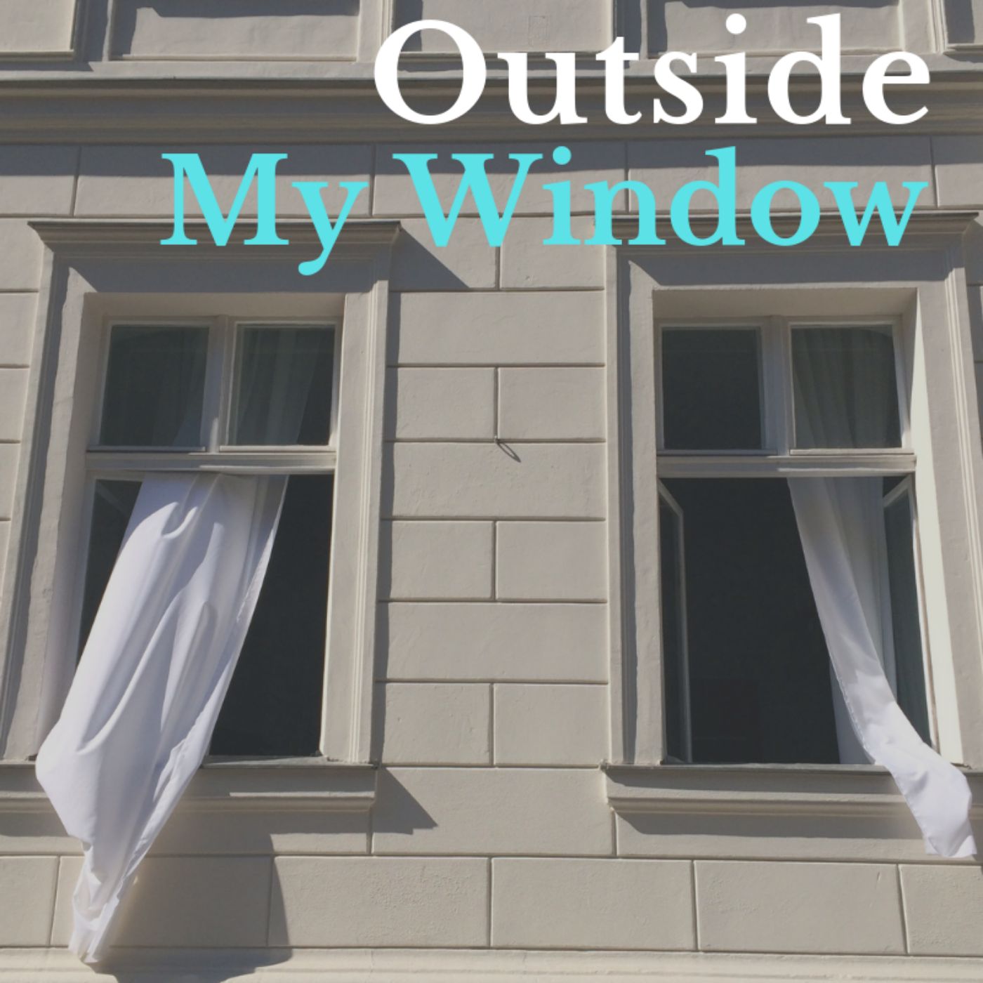 Outside My Window