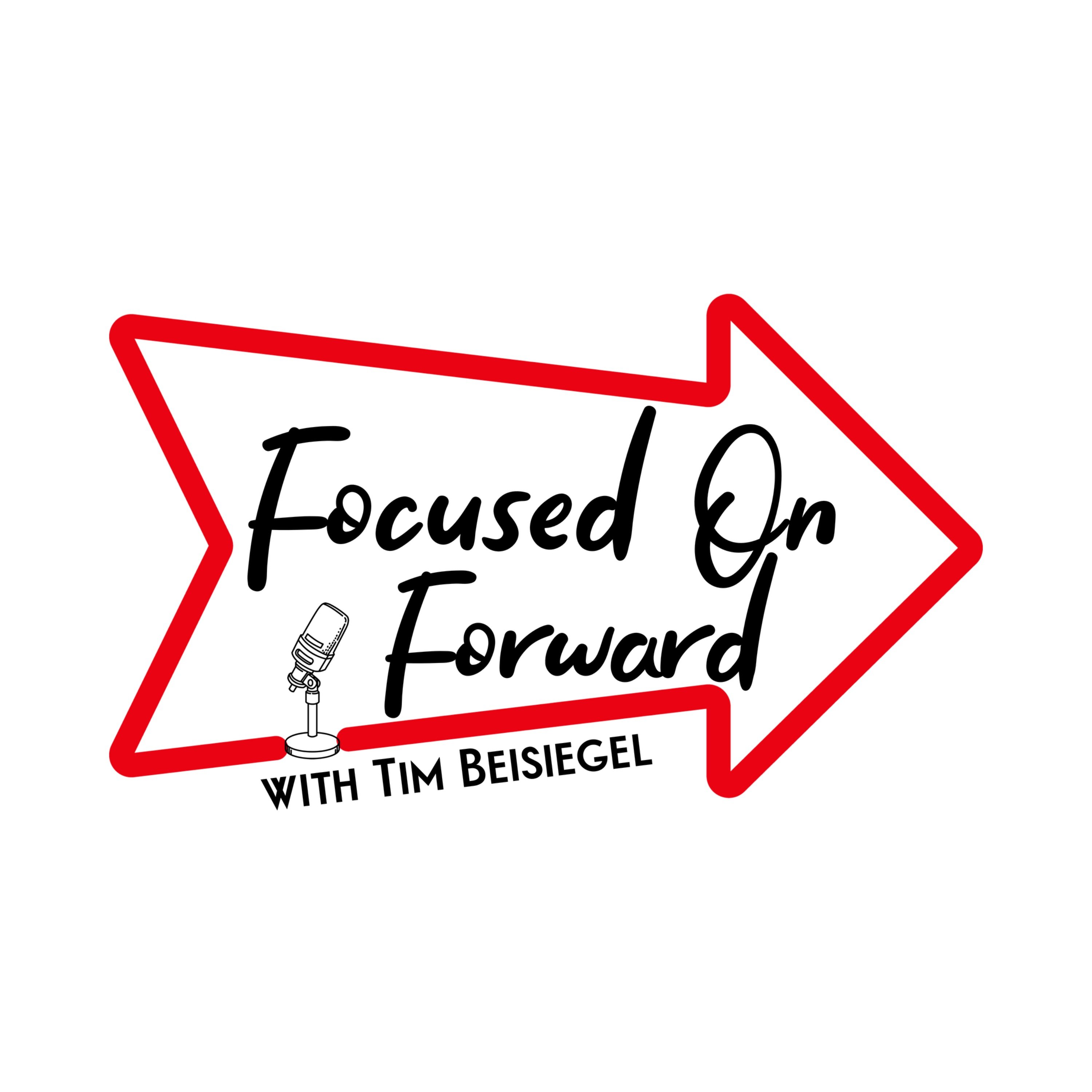 Focused on Forward