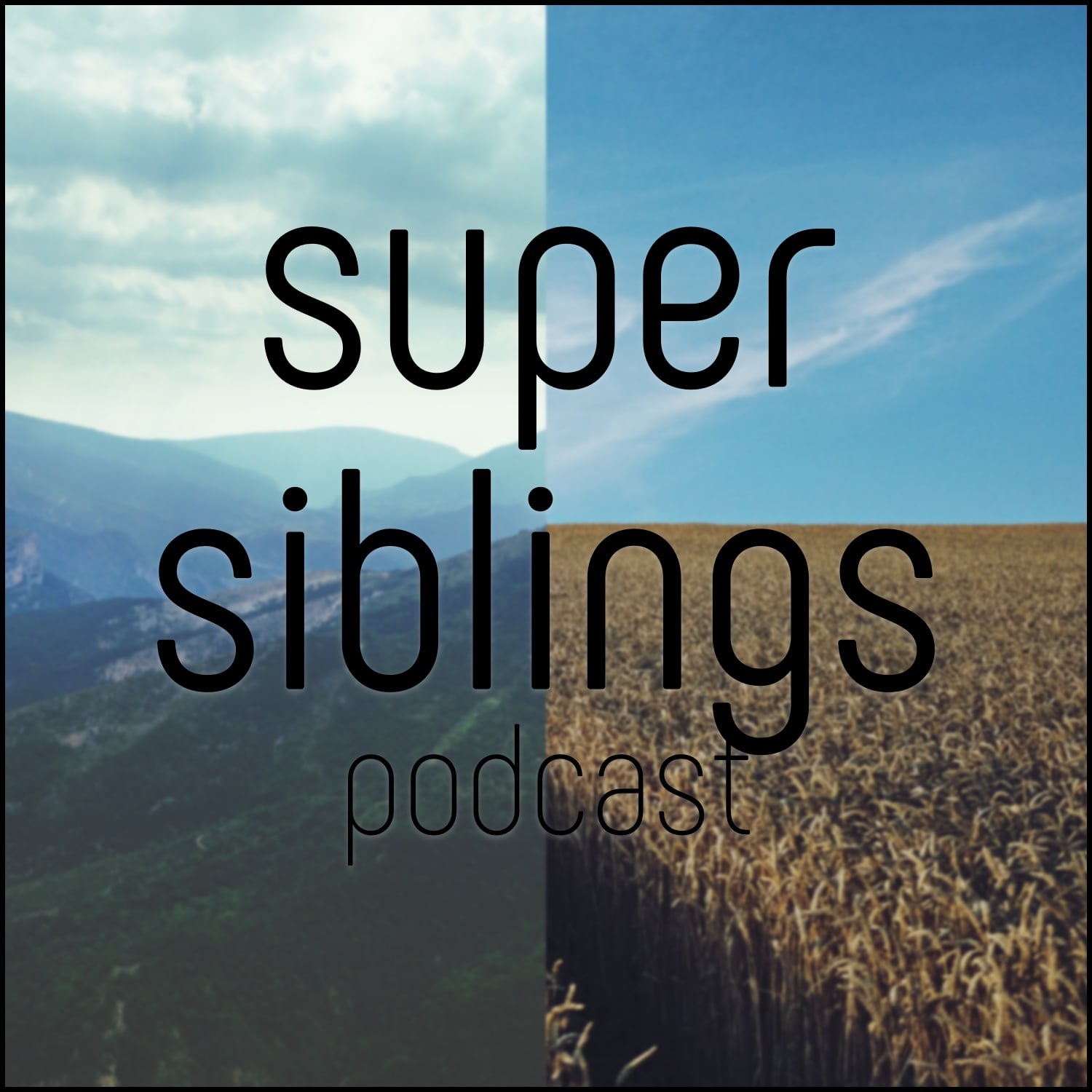 Super Siblings Podcast