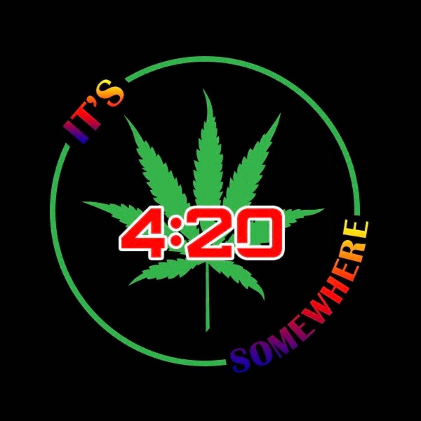 It\'s 4:20 Somewhere