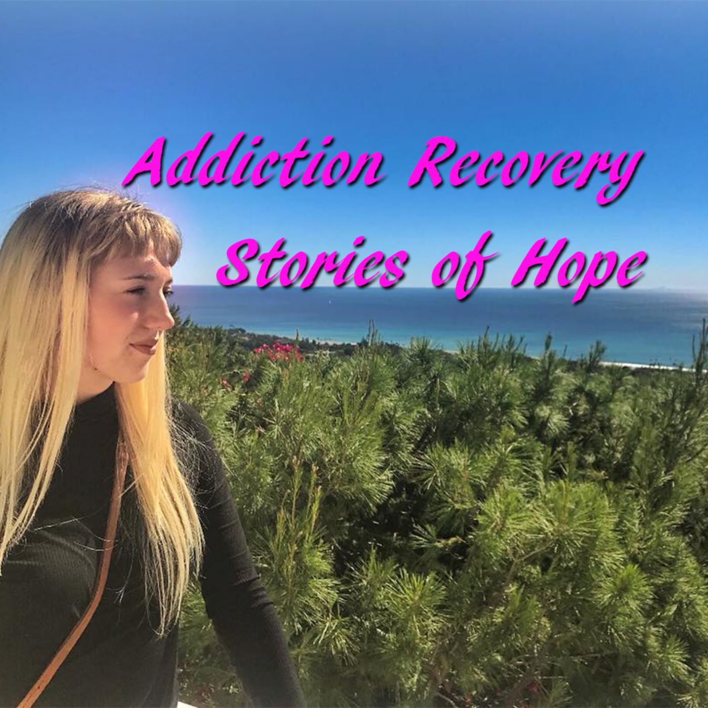 Addiction Recovery Stories of Hope