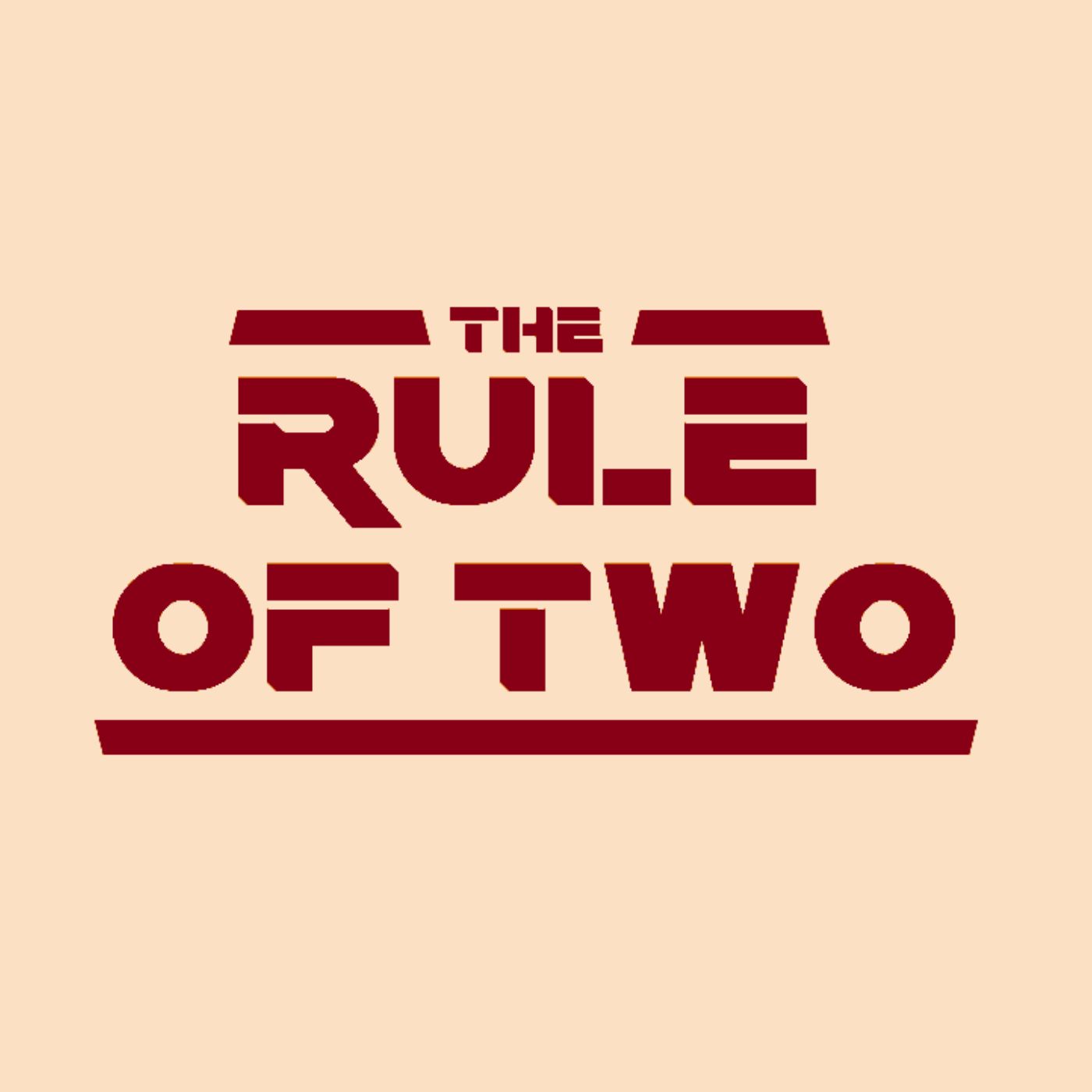 Rule of Two Podkast