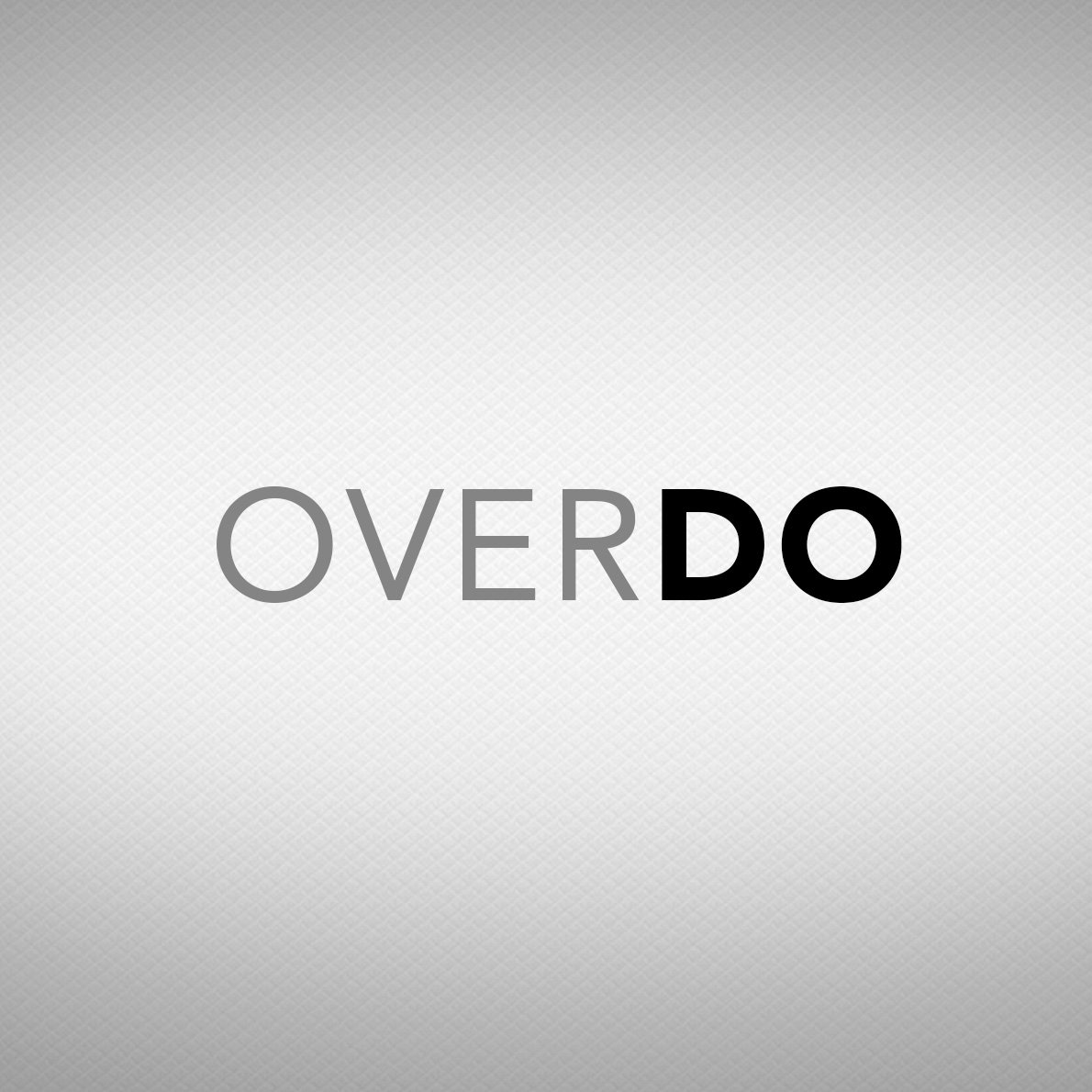 OVERDO