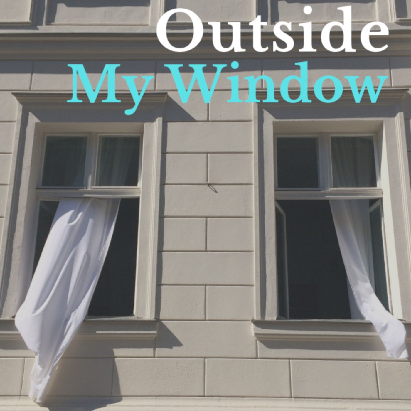 Outside My Window