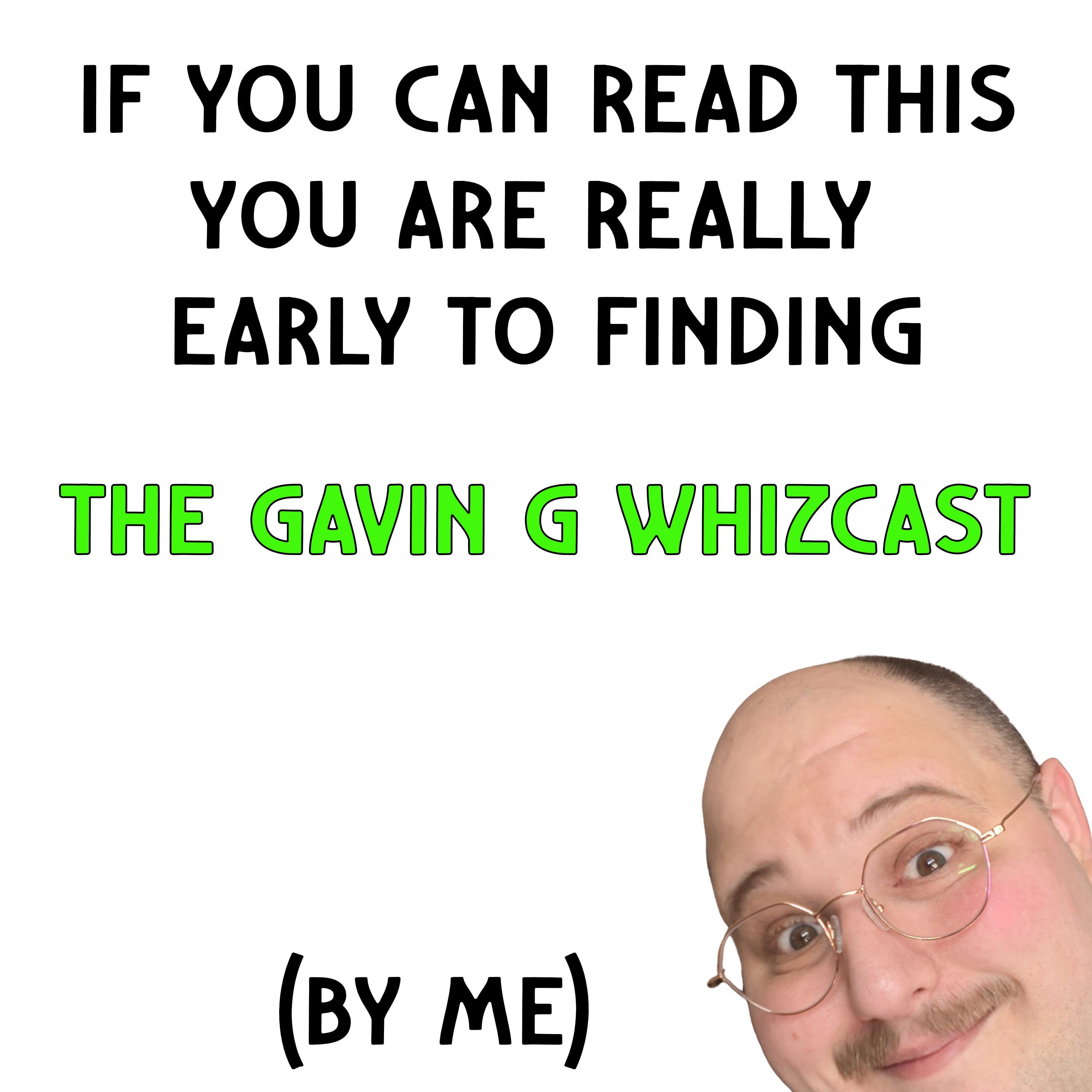 The Gavin G Whizcast