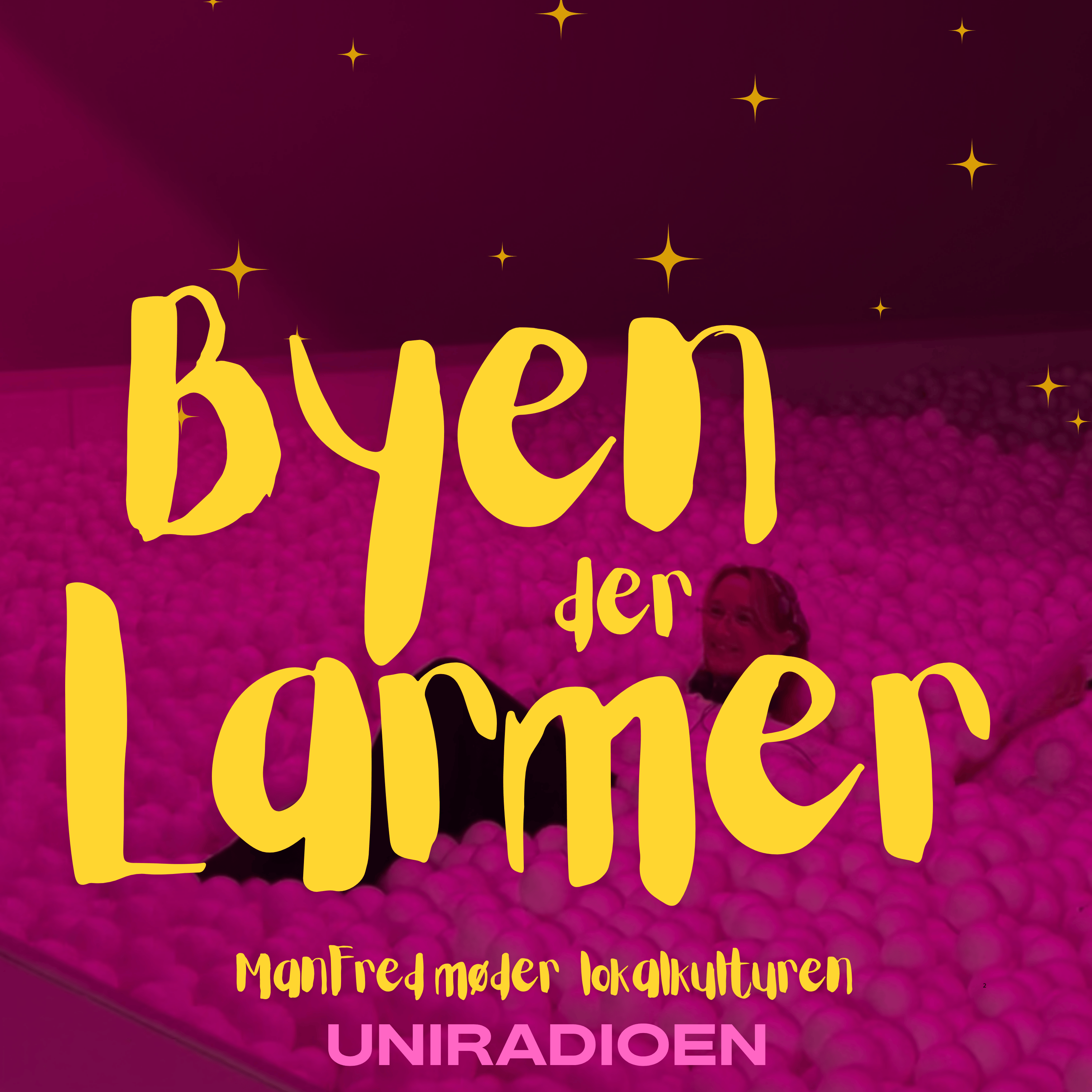 Byen der Larmer af Uniradioen