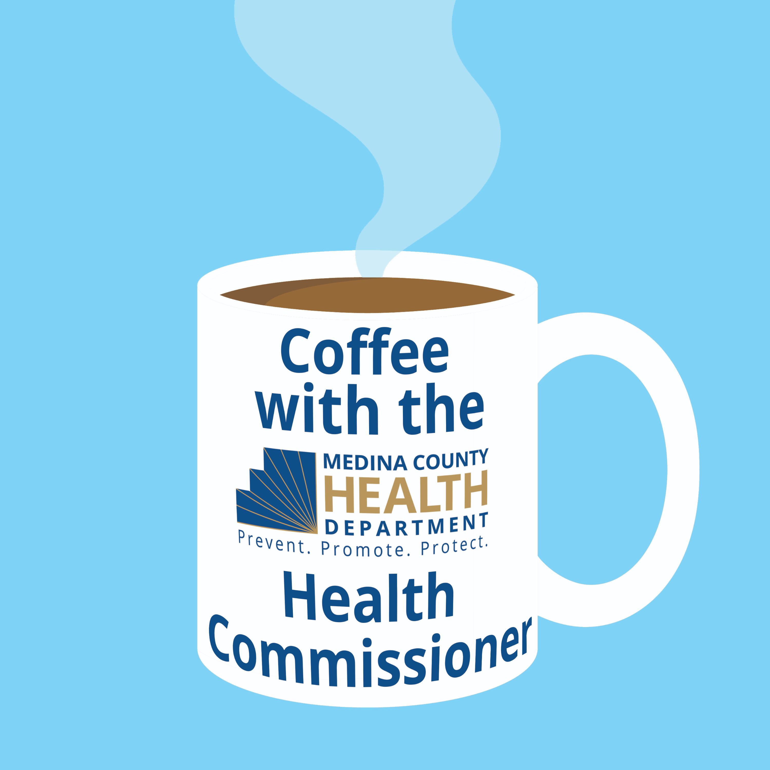 Coffee with the Health Commissioner