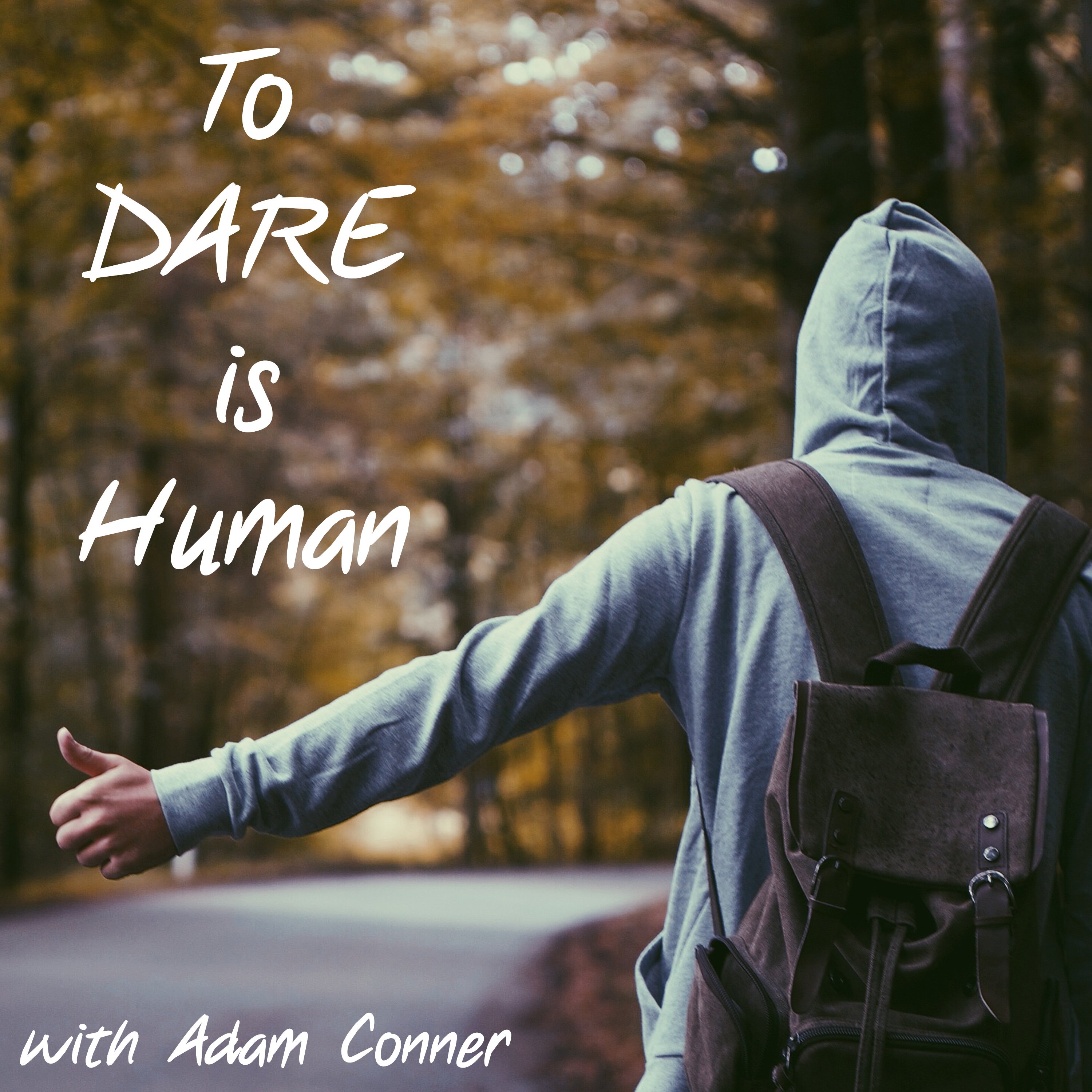 To Dare is Human