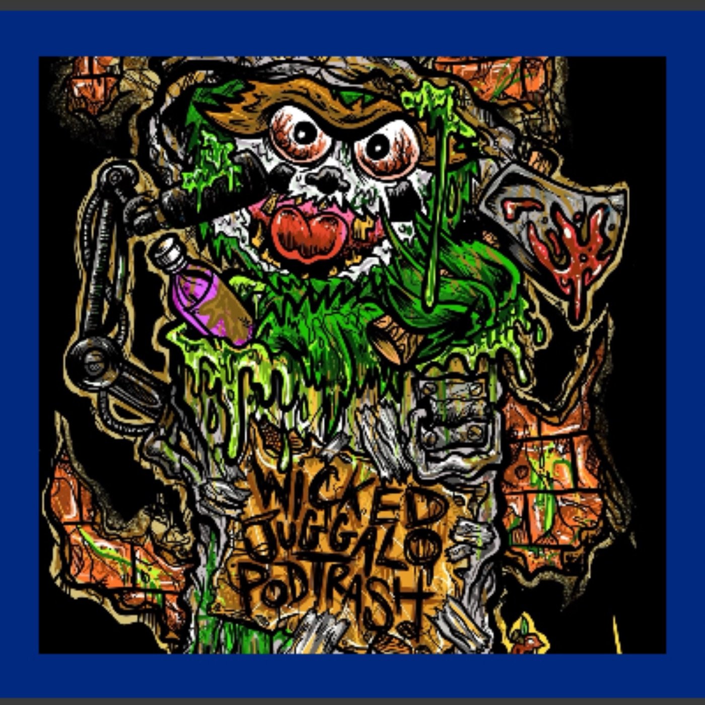 Wicked Juggalo Podtrash