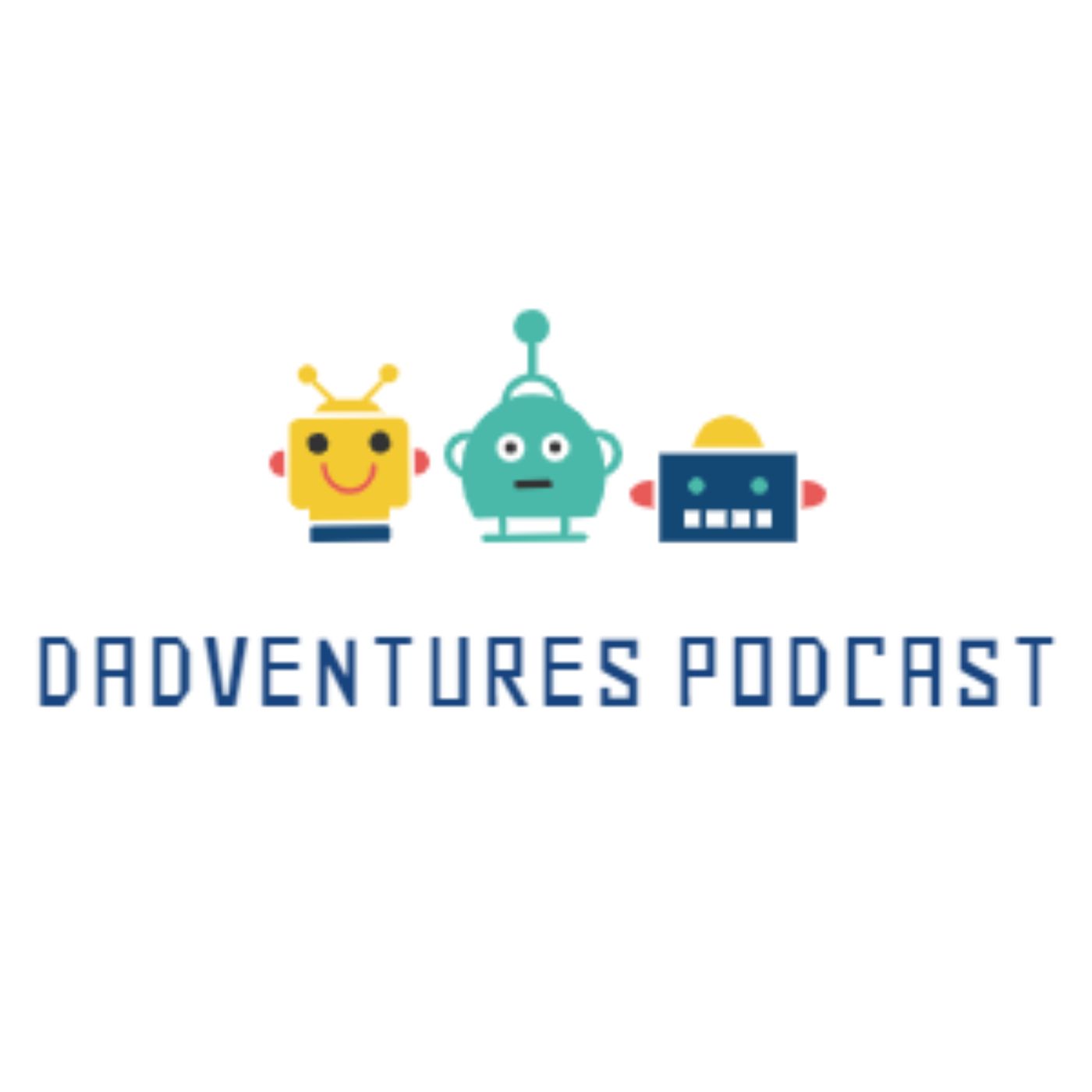 The Dadventures Podcast