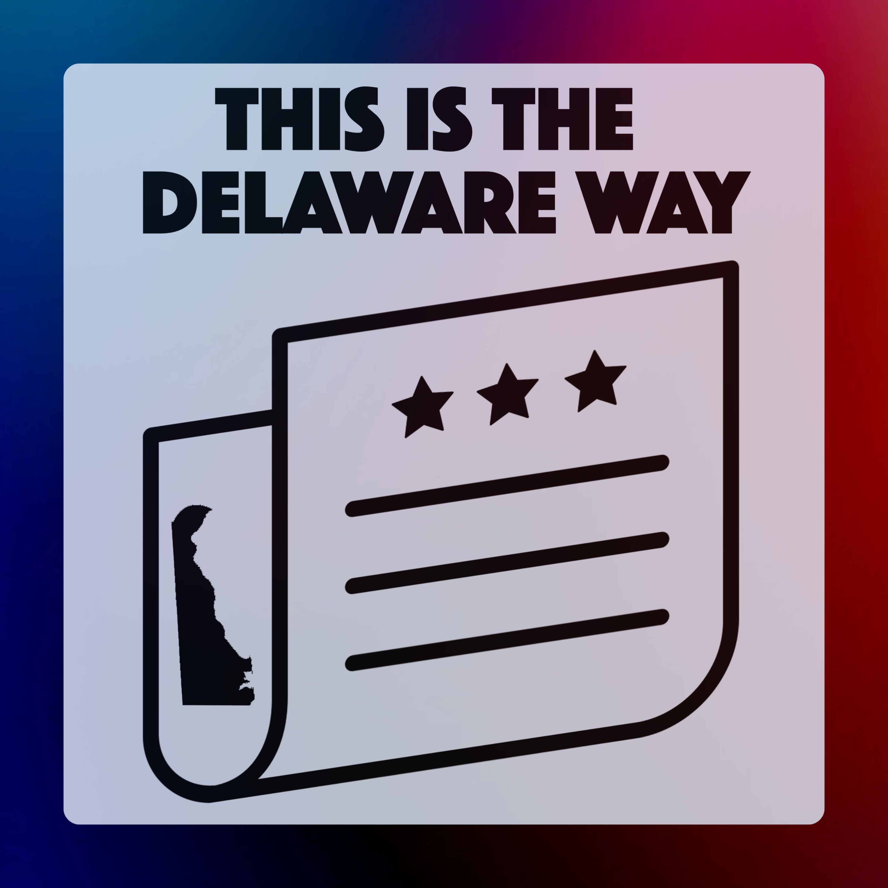 This Is The Delaware Way