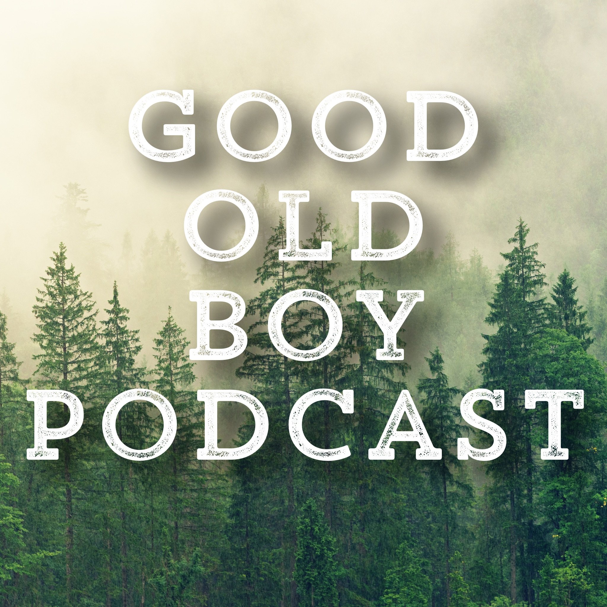 Good Old Boy Podcast