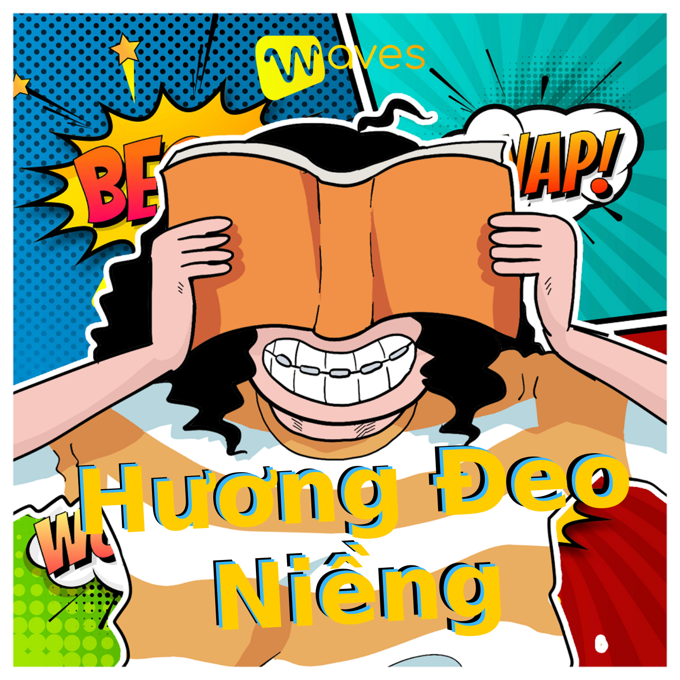 Chuyện Đọc Sách - Hương Đeo Niềng - WAVES