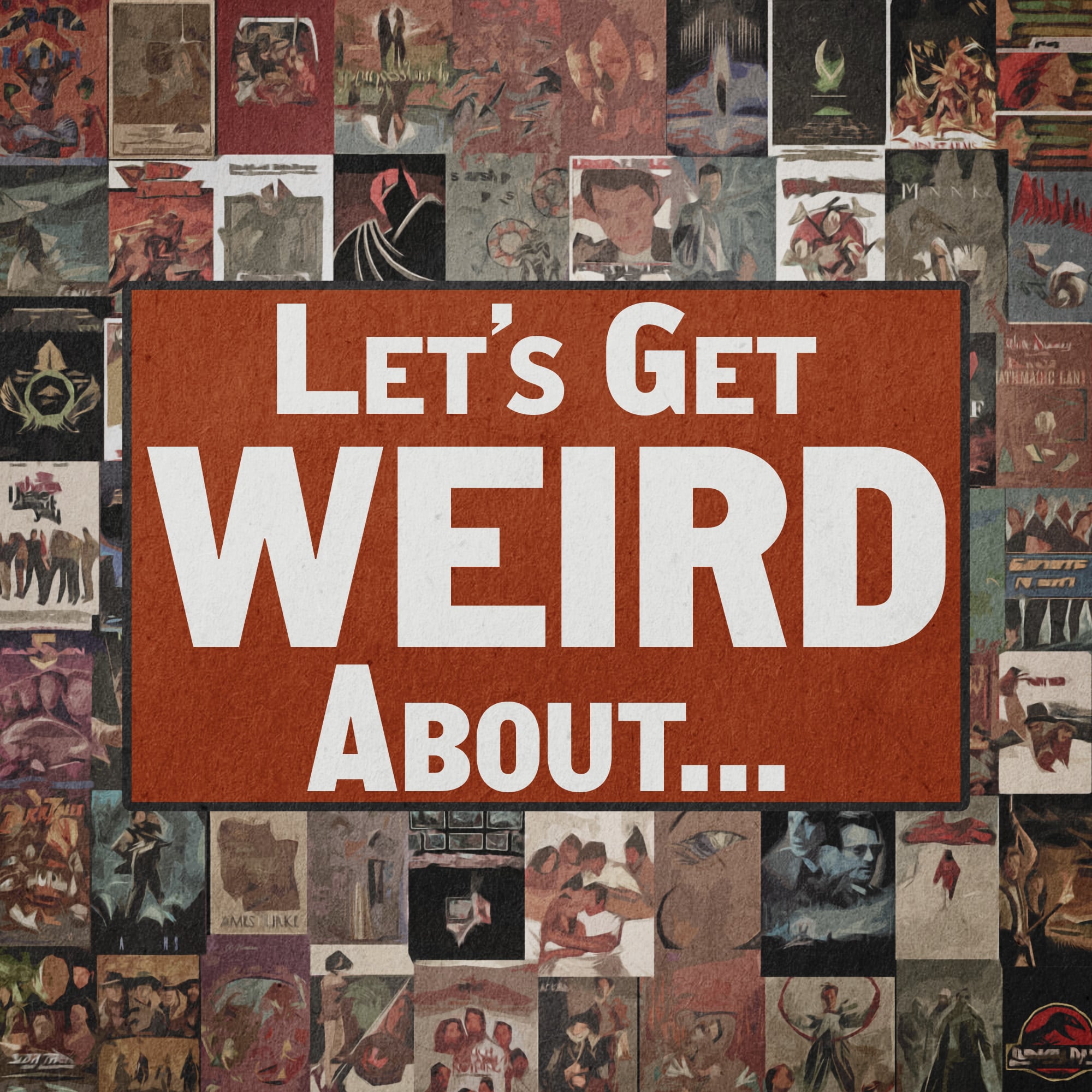 Let's Get Weird About...