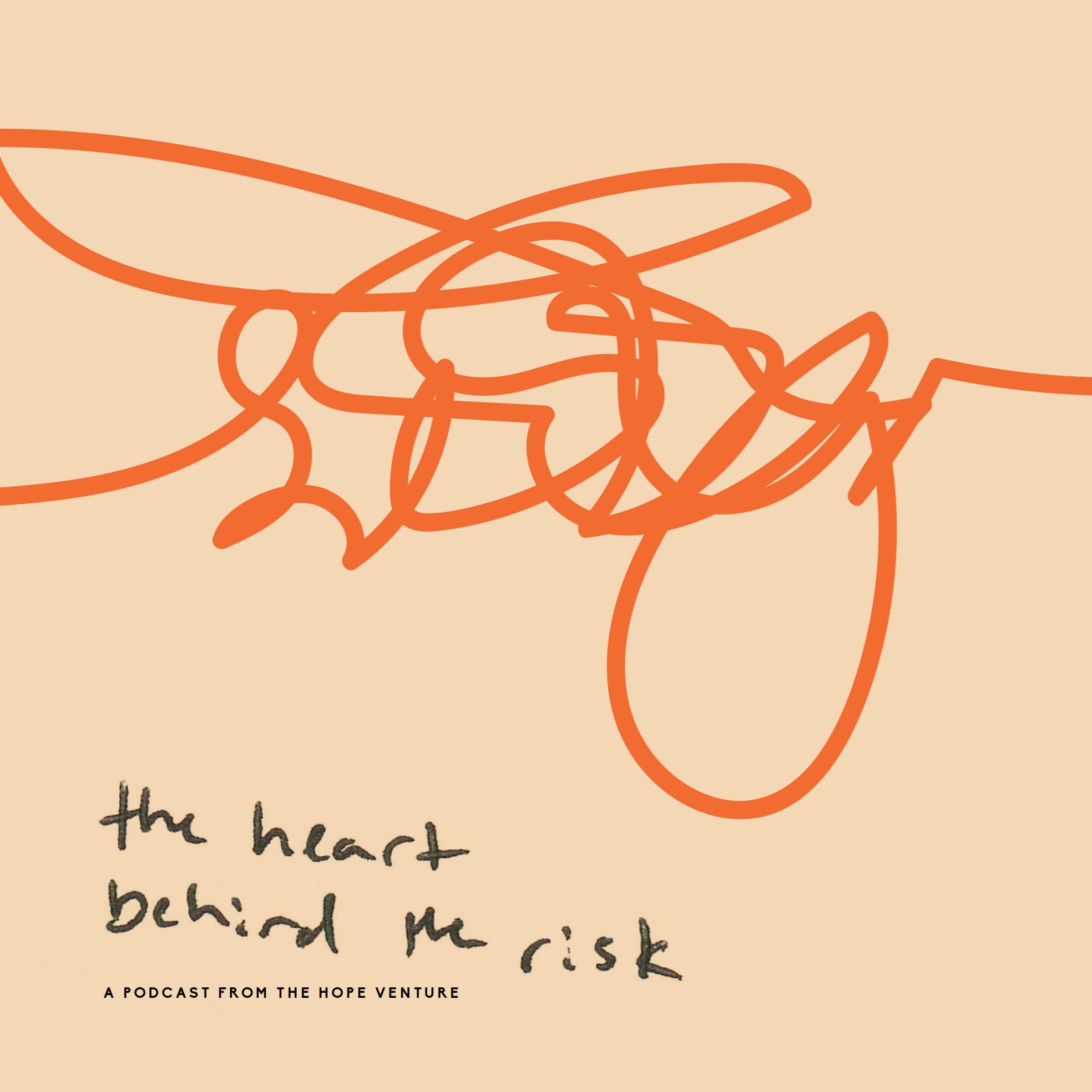 The Heart Behind the Risk