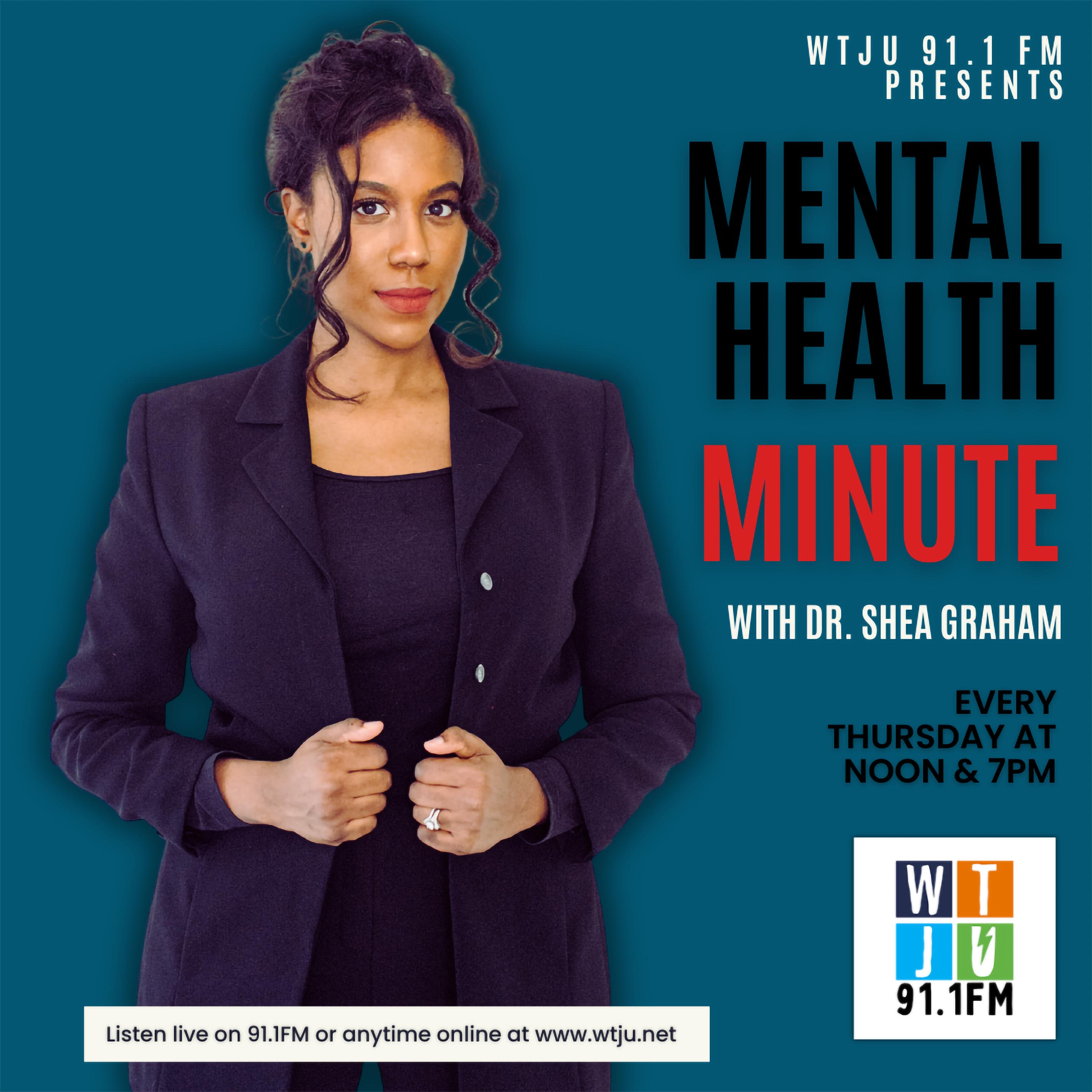 Mental Health Minute with Dr. Shea Graham