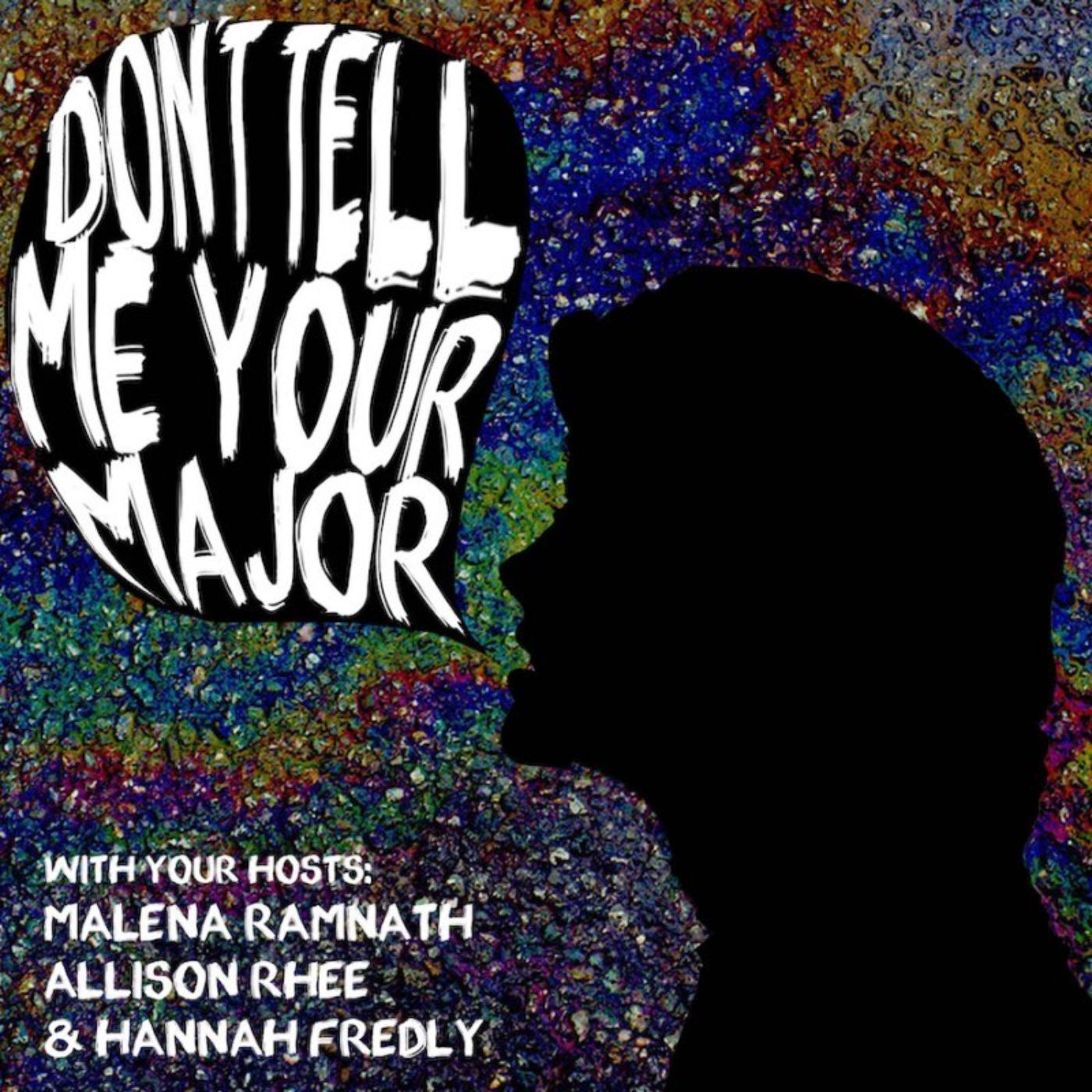 Don\'t Tell Me Your Major