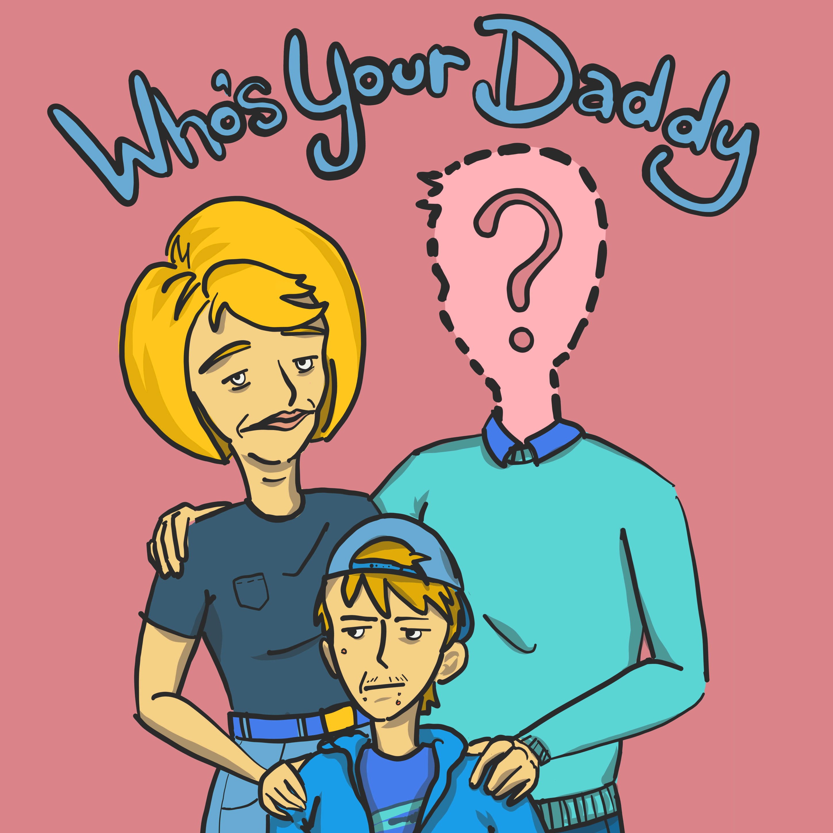 Who\'s Your Daddy?
