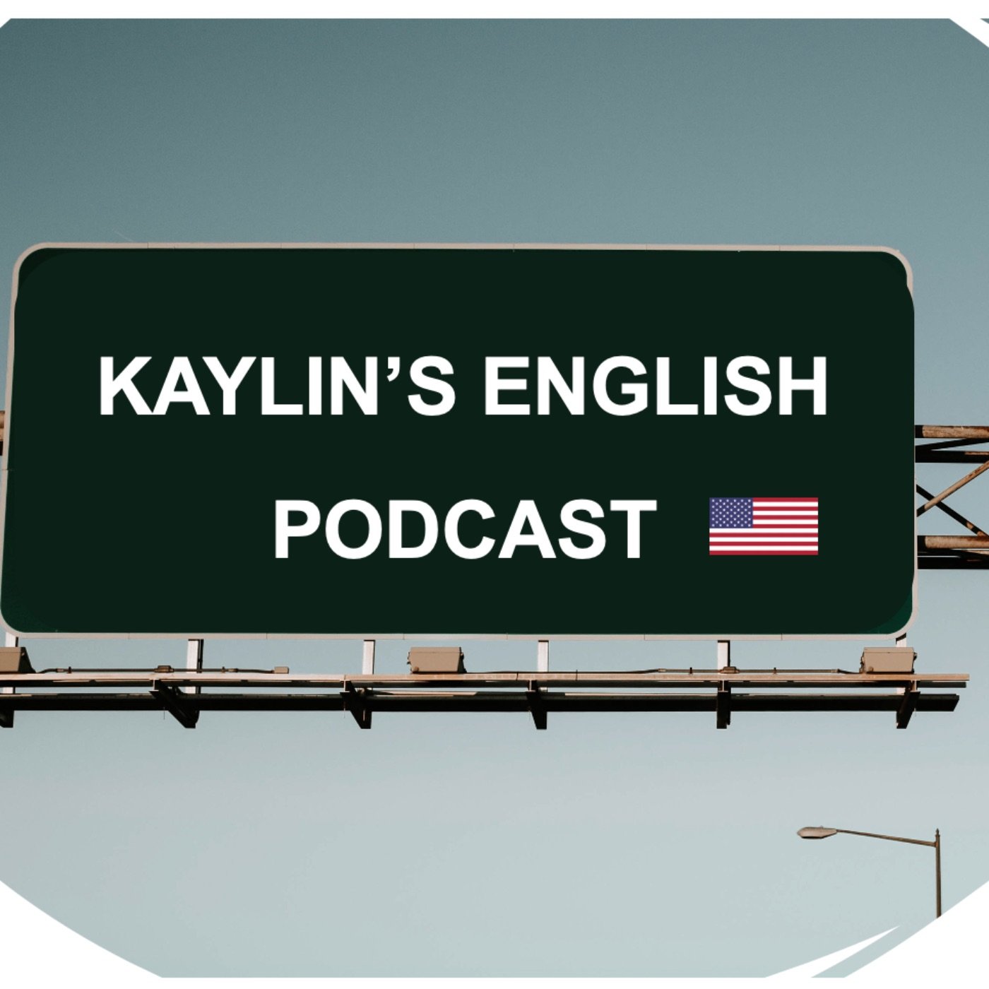 Kaylin's English Podcast