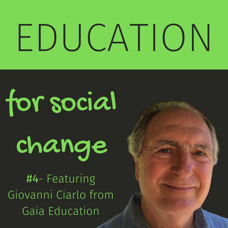 S1E4 - #4: Giovanni Ciarlo from Gaia Education: teaching sustainability online and face-to-face S1E4 - #4: Giovanni Ciarlo from Gaia Education: teaching sustainability online and face-to-face
