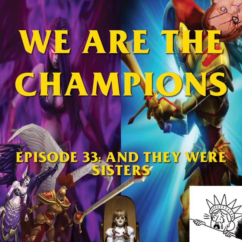 Episode 33: And They Were Sisters (Kayle & Morgana)