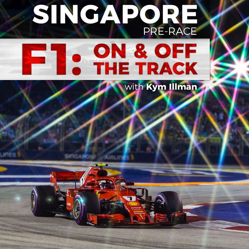 [S1E28] Night shooting, Kym's lost hat and Youtube content - Singapore GP Pre-Race 2019