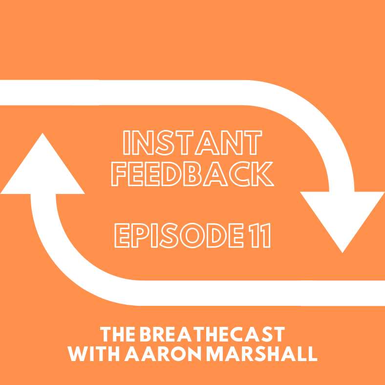 Instant Feedback