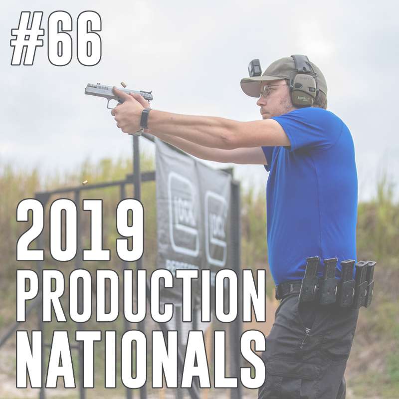 #66: 2019 Production Nationals