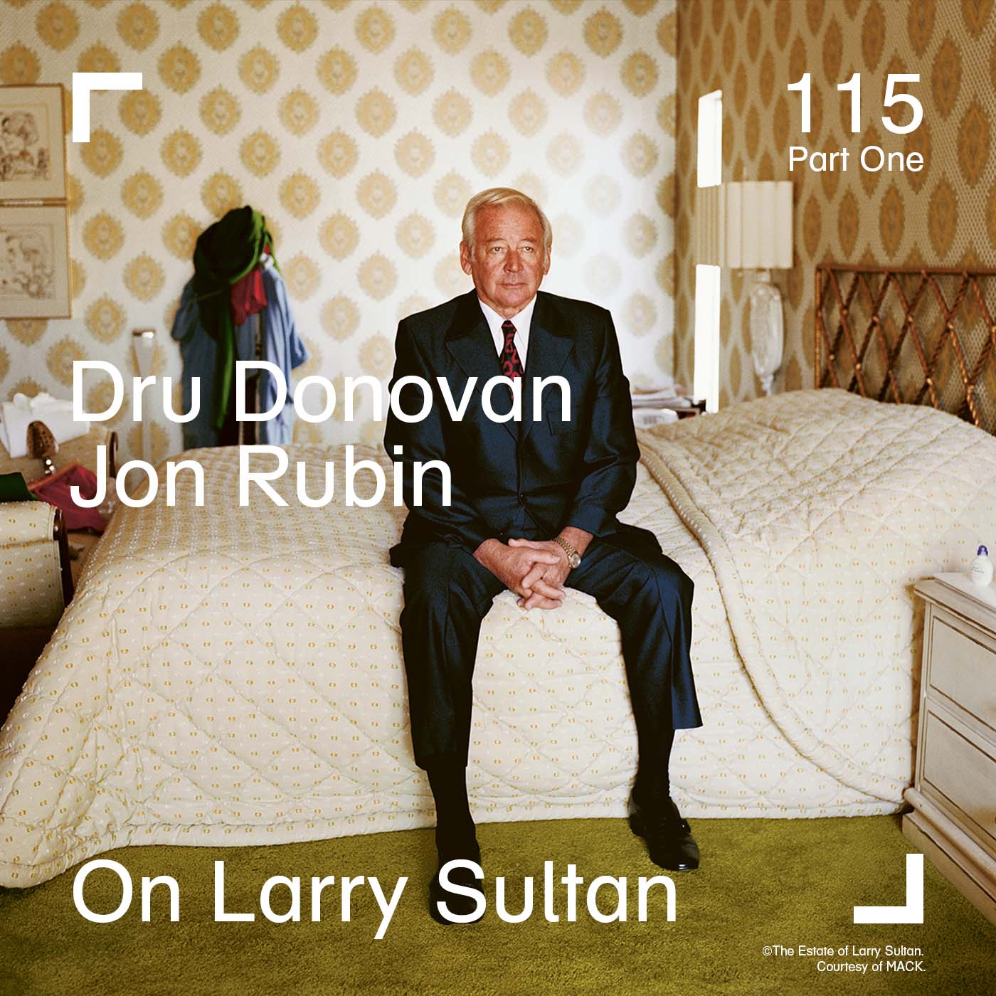 Artists Dru Donovan & Jon Rubin on the Life and Legacy of Larry Sultan