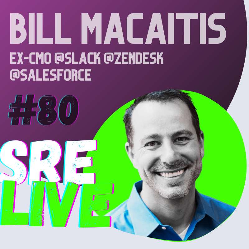 #80 Applying B2C strategies to B2B marketing - Bill Macaitis, Slack