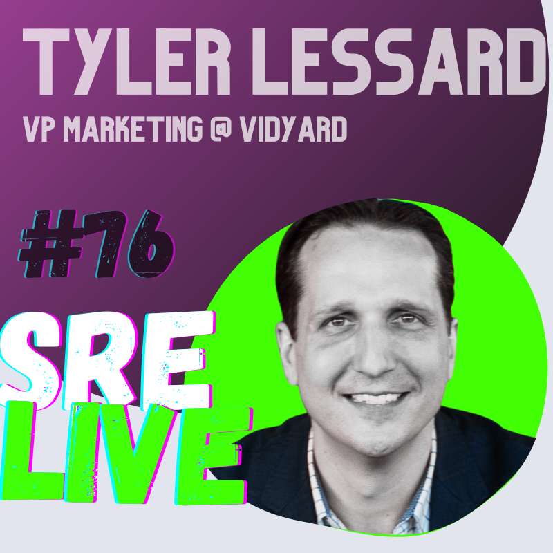 #76 Why video is the future of sales - Tyler Lessard, Vidyard