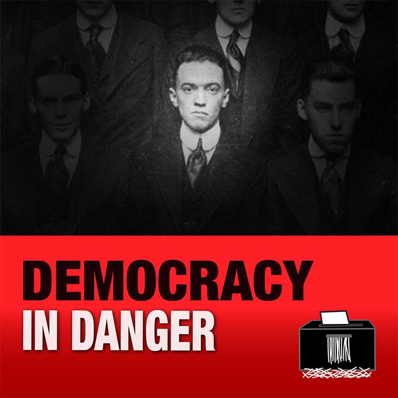 Democracy in Danger
