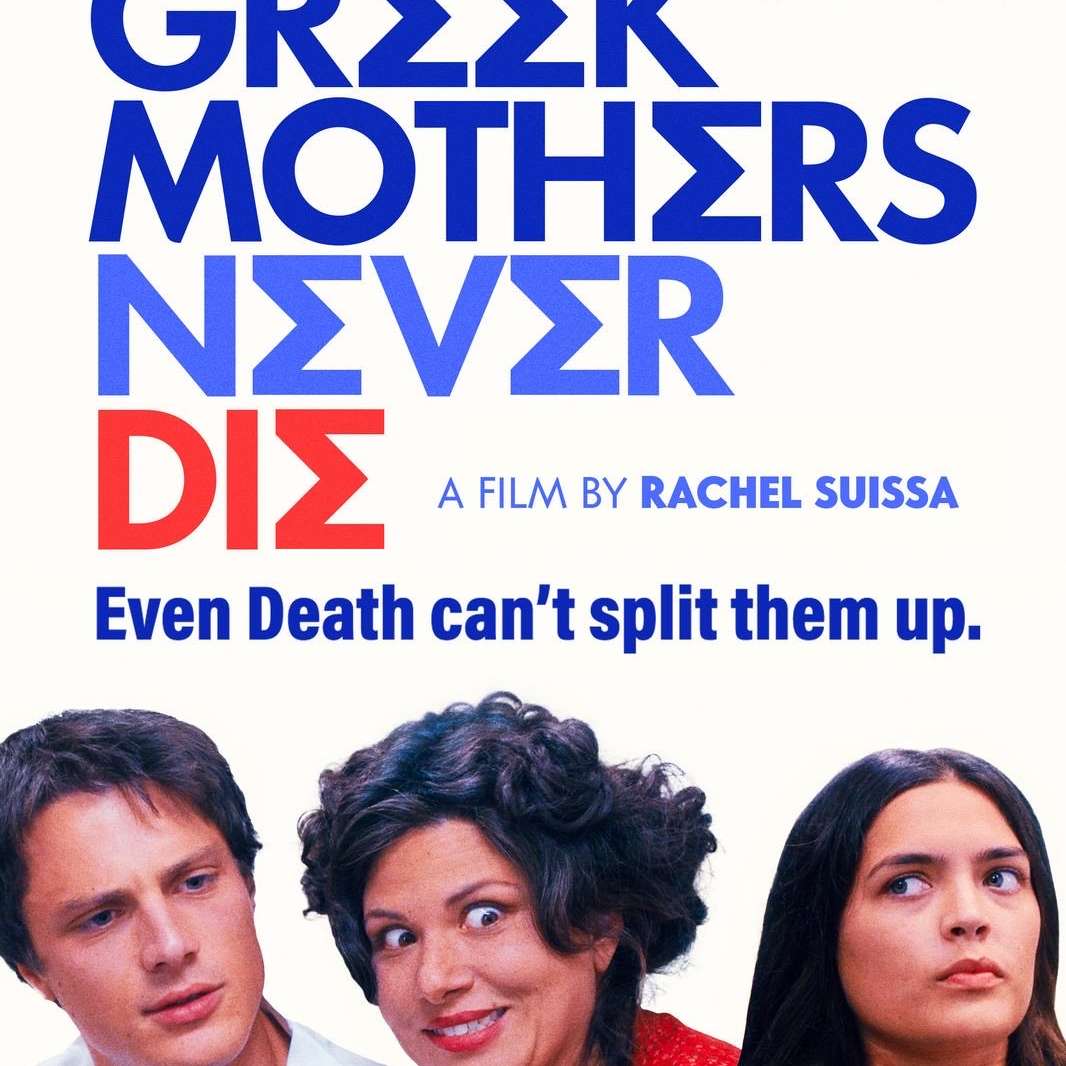S7E6 - "Greek Mothers Never Die" Director, Writer, and Actress Rachel Suissa episode artwork