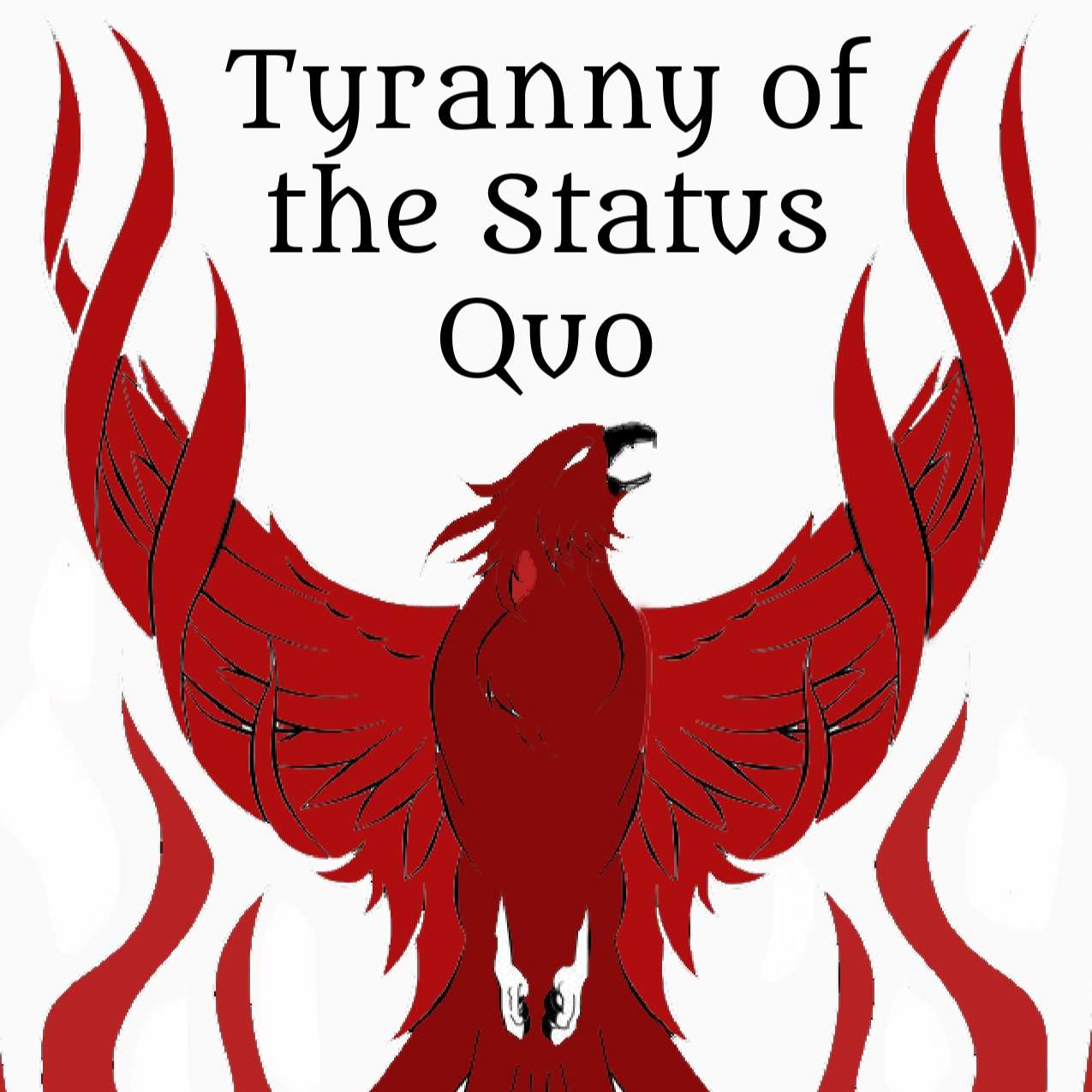 Tyranny of the Status Quo: Ep 2 episode artwork