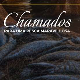 CHAMADOS PARA UMA PESCA MARAVILHOSA