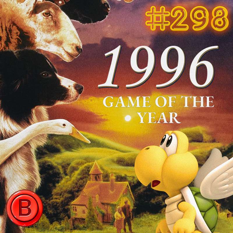 Press B 298: Game of the Year: 1996 episode artwork