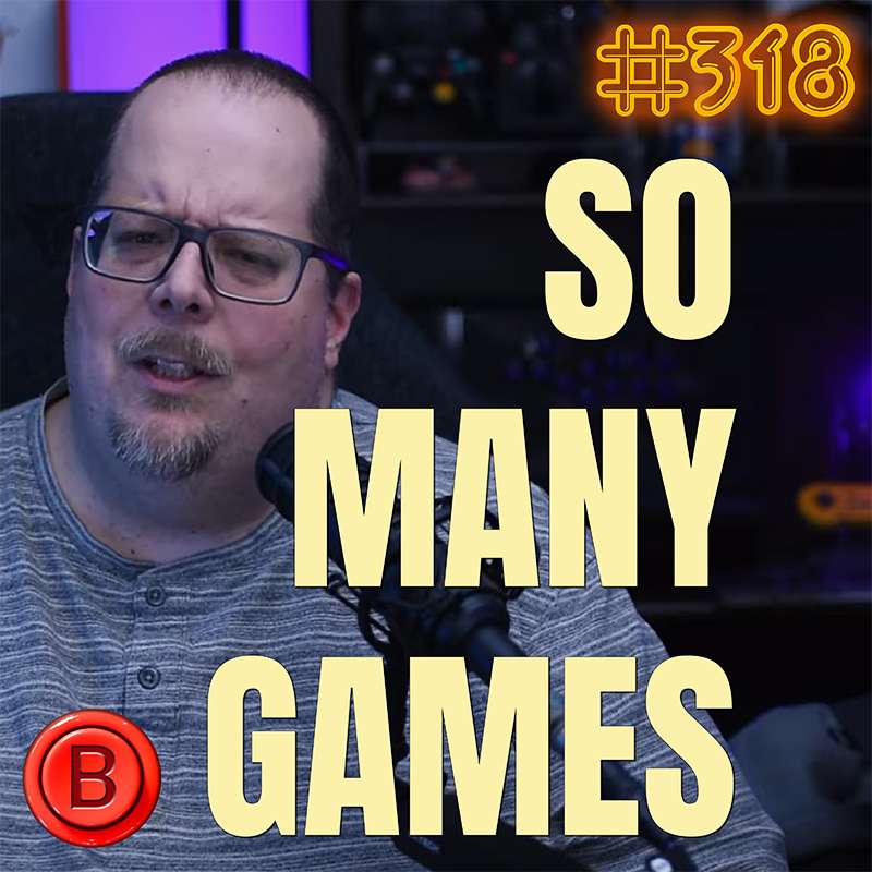 Press B 318: I Beat 20 Games in 2026: Which Ones Are Worth Playing?