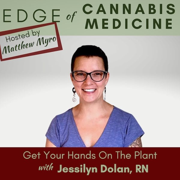 Ep.43 – Get Your Hands On The Plant with Jessilyn Dolan
