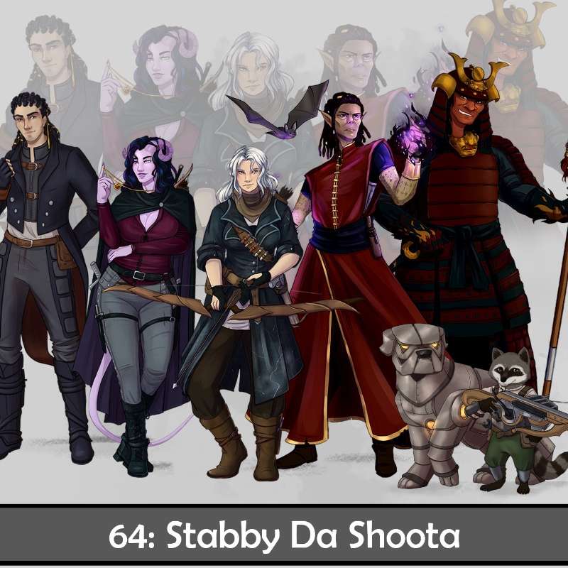 S1E64 - 64. Stabby Da Shooter