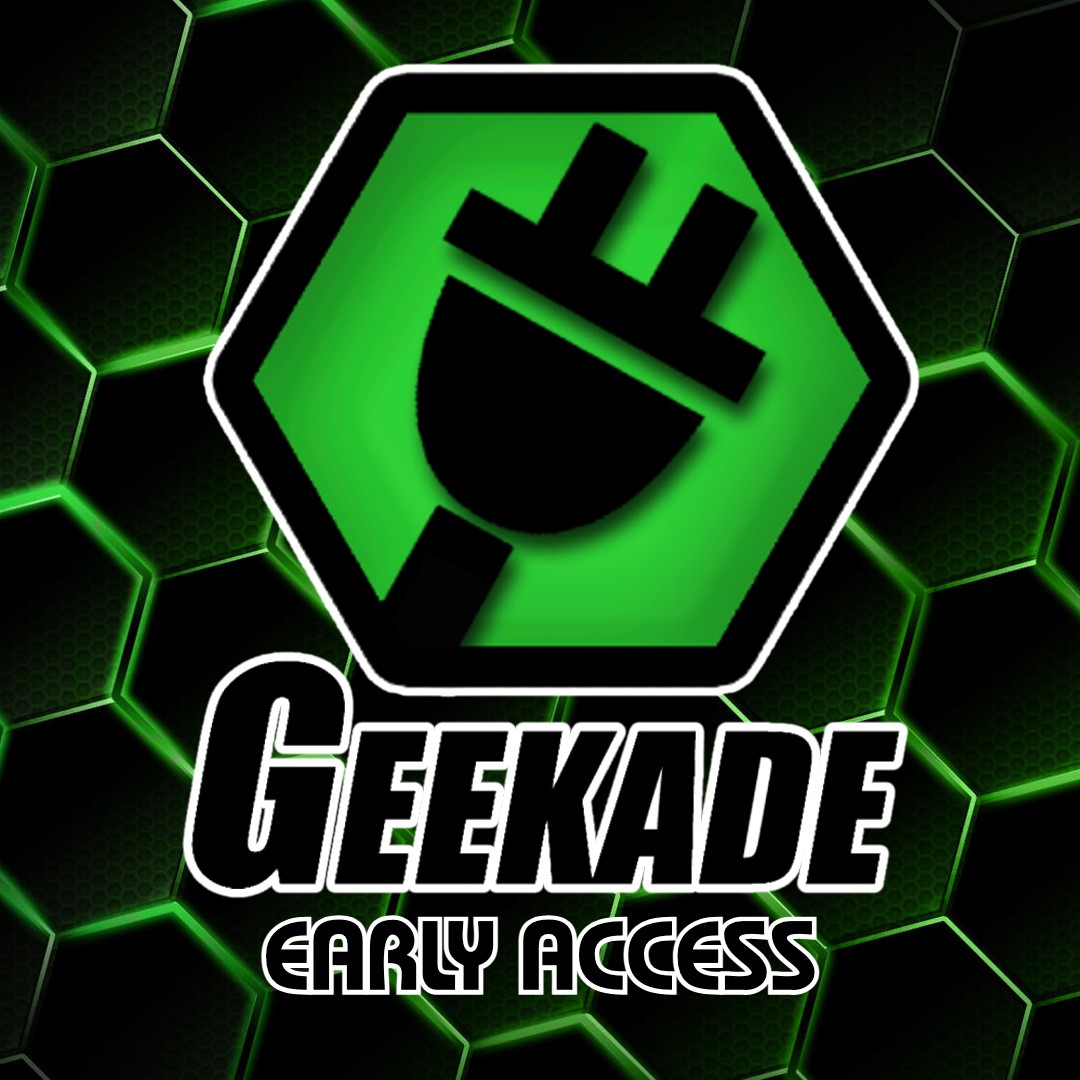 Geekade Early Access