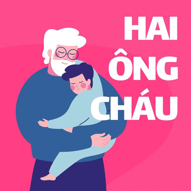 HAI ÔNG CHÁU