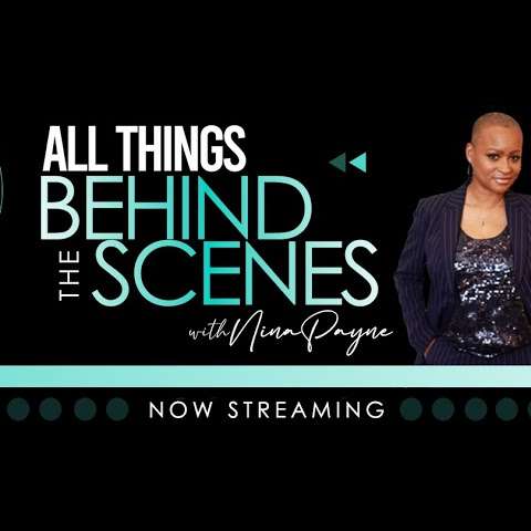 All Things Behind the Scenes with Nina Payne