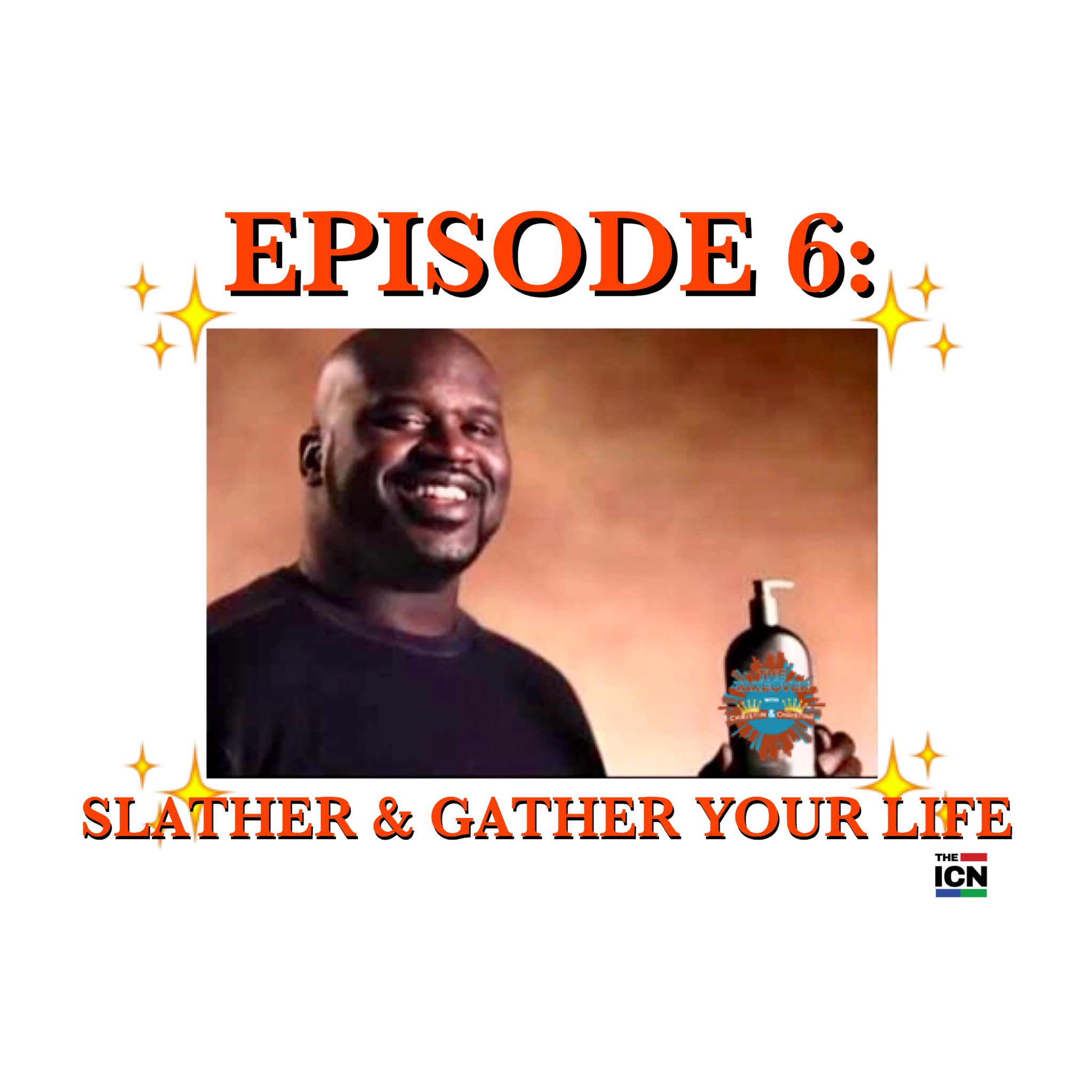 Thumbnail for "Slather & Gather Your Life".