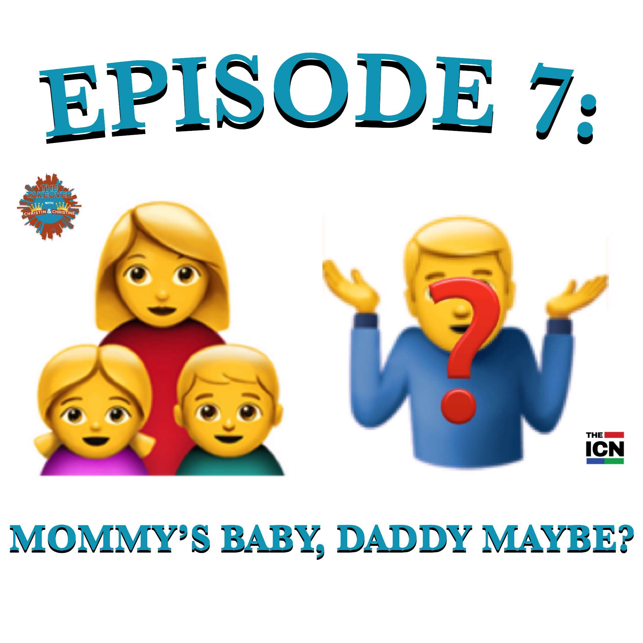 Thumbnail for "Mommy's Baby, Daddy Maybe?".