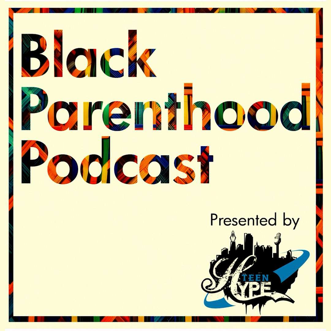 The Black Parenthood Podcast