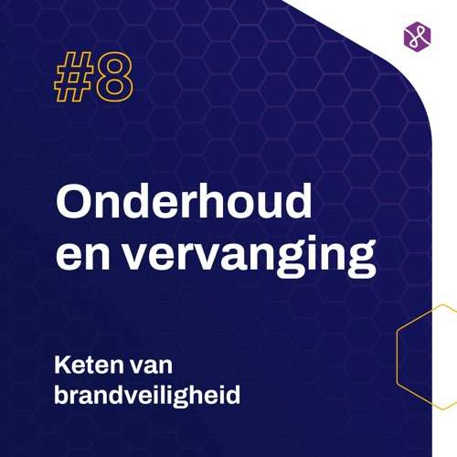 S1E8 - #8 Onderhoud en vervanging | Keten van brandveiligheid | Hemmink
