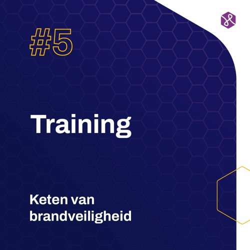 S1E5 - #5 Training | Keten van brandveiligheid | Hemmink
