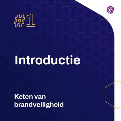 S1E1 - #1 Introductie | Keten van brandveiligheid | Hemmink