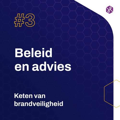 S1E3 - #3 Beleid en advies | Keten van brandveiligheid | Hemmink