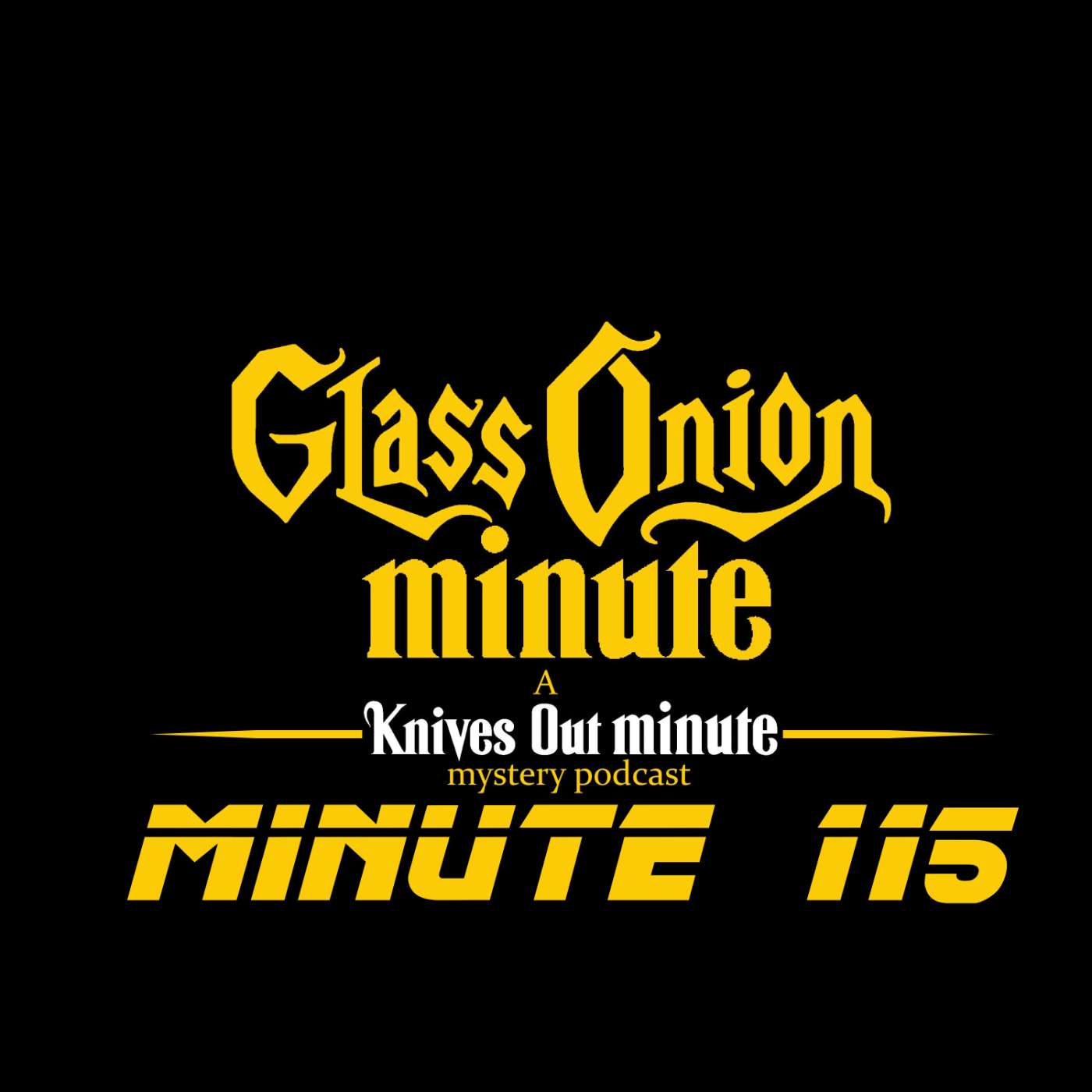 Glass Onion Minute: A Knives Out Minute Podcast